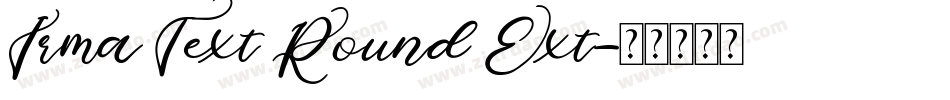 Irma Text Round Ext字体转换